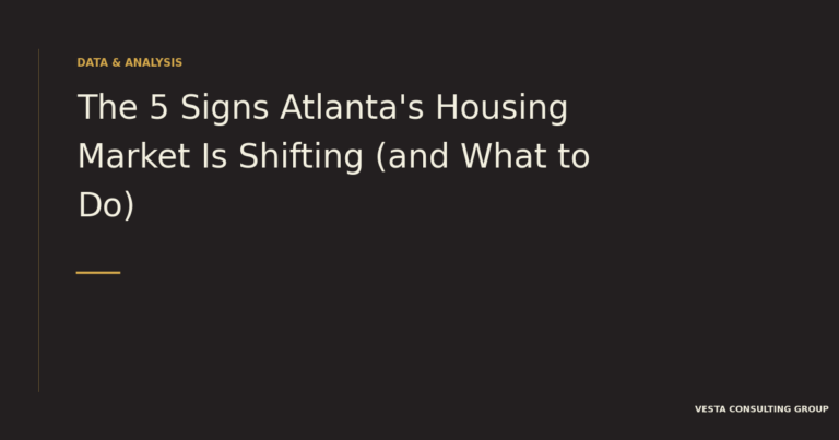 The 5 Signs Atlanta's Housing Market Is Shifting (and What to Do)